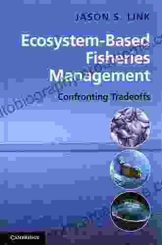 Ecosystem Based Fisheries Management: Confronting Tradeoffs