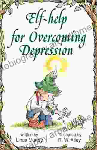 Elf Help For Overcoming Depression Linus Mundy