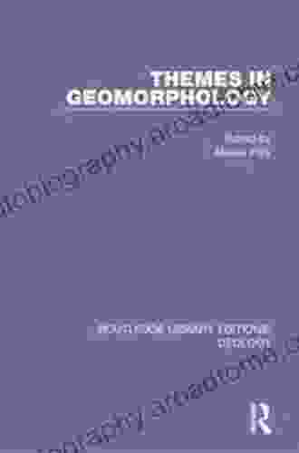 Themes in Geomorphology (Routledge Library Editions: Geology)