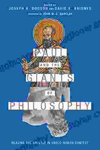 Paul And The Giants Of Philosophy: Reading The Apostle In Greco Roman Context