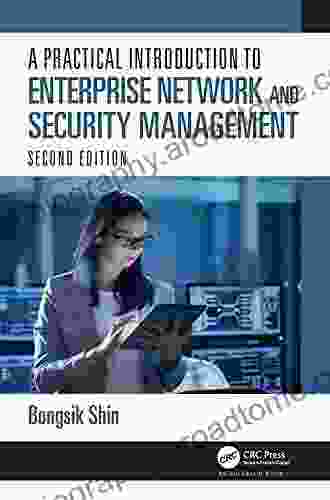 A Practical Introduction To Enterprise Network And Security Management