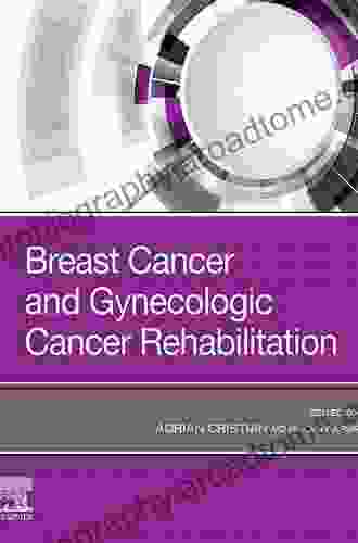 Breast Cancer And Gynecological Cancer Rehabilitation