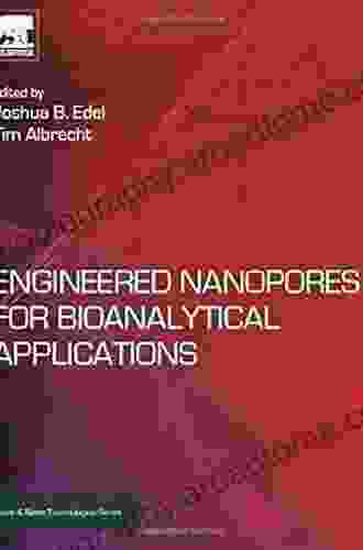 Engineered Nanopores For Bioanalytical Applications (Micro And Nano Technologies)