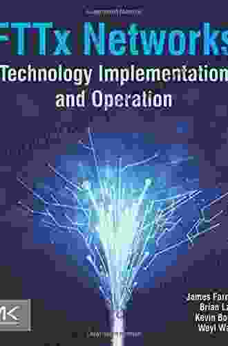 FTTx Networks: Technology Implementation And Operation