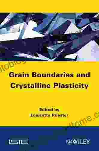 Grain Boundaries And Crystalline Plasticity