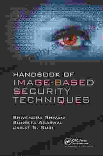 Handbook Of Image Based Security Techniques