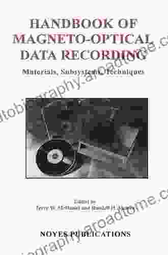 Handbook Of Magento Optical Data Recording: Materials Subsystems Techniques (Materials Science And Process Technology)