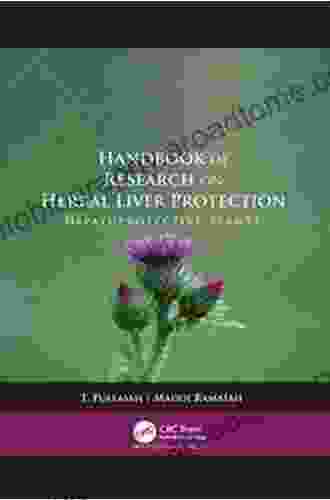 Handbook Of Research On Herbal Liver Protection: Hepatoprotective Plants