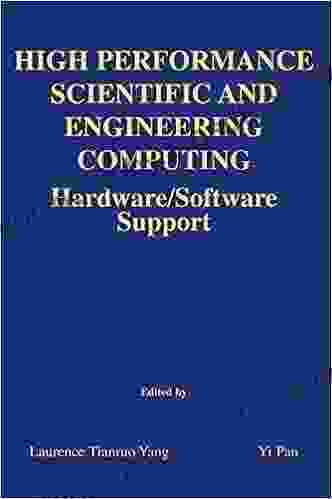 High Performance Scientific And Engineering Computing: Hardware/Software Support (The Springer International In Engineering And Computer Science 750)