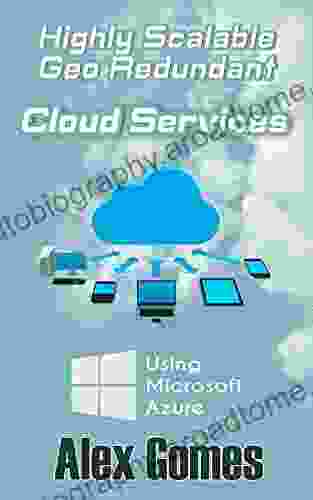 Highly Scalable Geo Redundant Cloud Services: Using Microsoft Azure