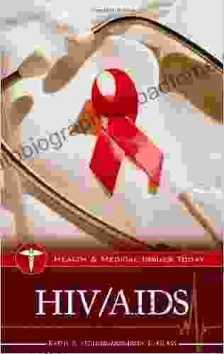 HIV/AIDS (Health And Medical Issues Today)