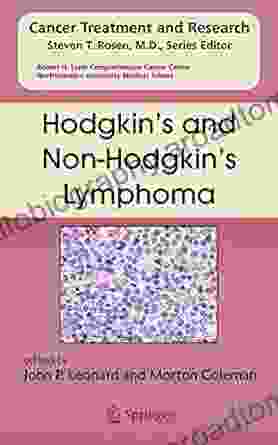 Hodgkin S And Non Hodgkin S Lymphoma (Cancer Treatment And Research 131)