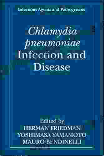 Chlamydia pneumoniae: Infection and Disease (Infectious Agents and Pathogenesis)