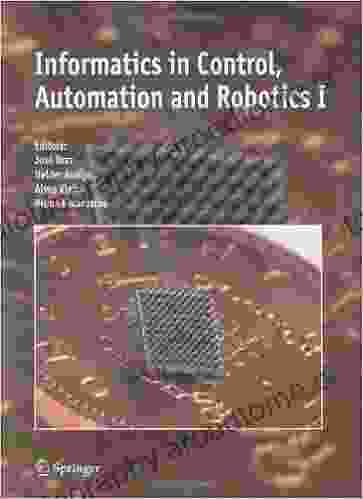 Informatics In Control Automation And Robotics I