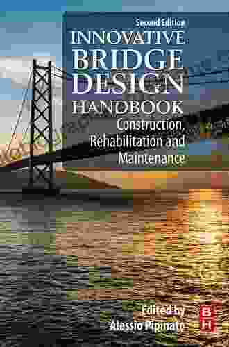 Innovative Bridge Design Handbook: Construction Rehabilitation And Maintenance