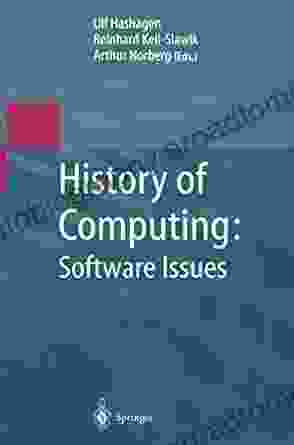 History Of Computing: Software Issues: International Conference On The History Of Computing ICHC 2000 April 5 7 2000 Heinz Nixdorf MuseumsForum Paderborn Germany