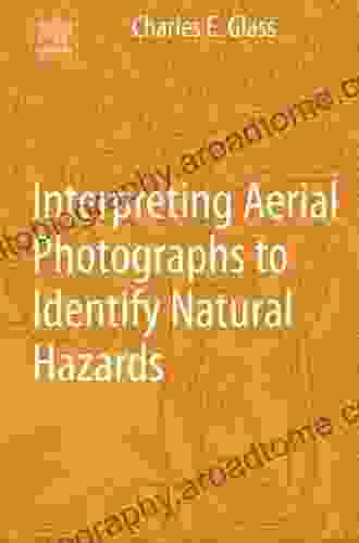 Interpreting Aerial Photographs to Identify Natural Hazards