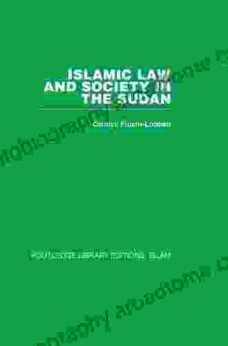 Islamic Law And Society In The Sudan (Routledge Library Editions Islam)