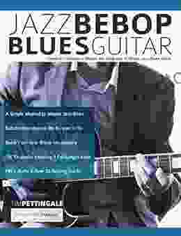 Jazz Bebop Blues Guitar: Creative Concepts To Master The Language Of Bebop Jazz Blues Guitar