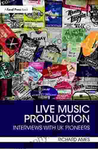 Live Music Production: Interviews With UK Pioneers