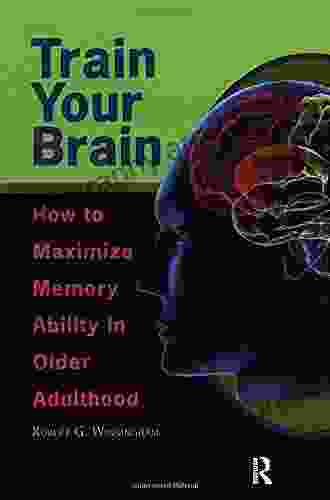 Train Your Brain: How to Maximize Memory Ability in Older Adulthood