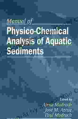 Manual Of Physico Chemical Analysis Of Aquatic Sediments