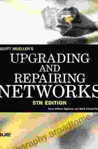 Upgrading And Repairing Networks Mark Edward Soper