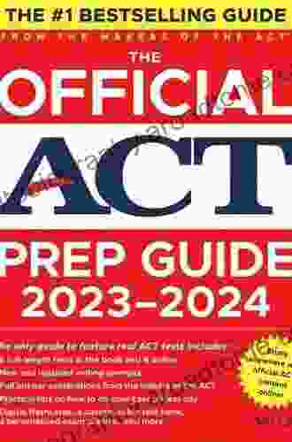 The Official ACT Prep Guide 2024 (Book + 6 Practice Tests + Bonus Online Content)