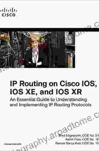 IP Routing On Cisco IOS IOS XE And IOS XR: An Essential Guide To Understanding And Implementing IP Routing Protocols (Networking Technology)