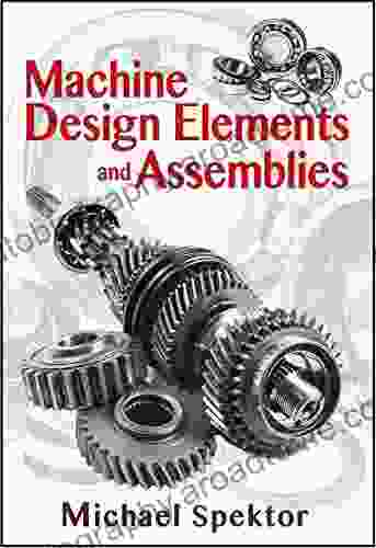 Machine Design Elements And Assemblies