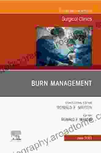 Management Of Burns An Issue Of Surgical Clinics E (The Clinics: Surgery)