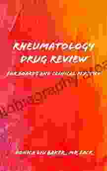 Rheumatology Drug Review: For Boards And Clinical Practice