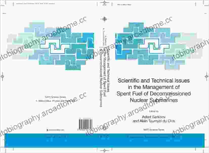 Scientific And Technical Issues In The Management Of Spent Fuel Of Decommissioned Nuclear Submarines (NATO Science II: Mathematics Physics And Chemistry 215)