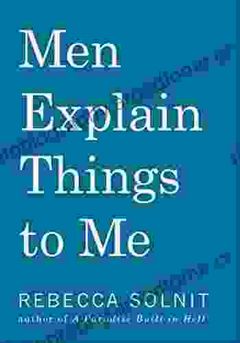 Men Explain Things To Me