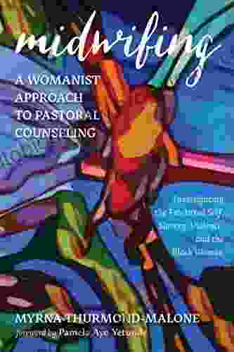 Midwifing A Womanist Approach To Pastoral Counseling: Investigating The Fractured Self Slavery Violence And The Black Woman