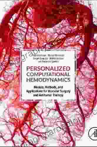 Personalized Computational Hemodynamics: Models Methods and Applications for Vascular Surgery and Antitumor Therapy