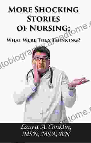 More Shocking Stories Of Nursing: What Were They Thinking?