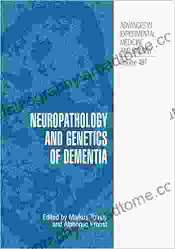 Neuropathology And Genetics Of Dementia (Advances In Experimental Medicine And Biology 487)