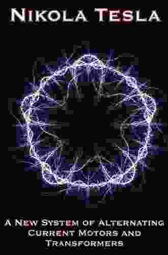 A New System Of Alternating Current Motors And Transformers