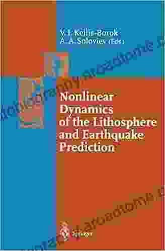 Nonlinear Dynamics Of The Lithosphere And Earthquake Prediction (Springer In Synergetics)