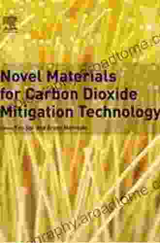 Novel Materials For Carbon Dioxide Mitigation Technology