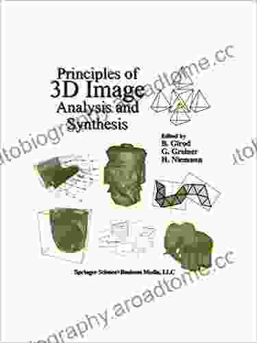 Principles Of 3D Image Analysis And Synthesis (The Springer International In Engineering And Computer Science 556)