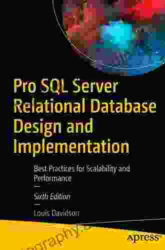 Pro SQL Server 2024 Relational Database Design And Implementation (Expert S Voice In SQL Server)