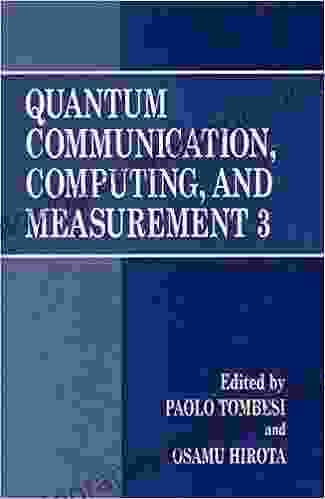 Quantum Communication Computing And Measurement 3