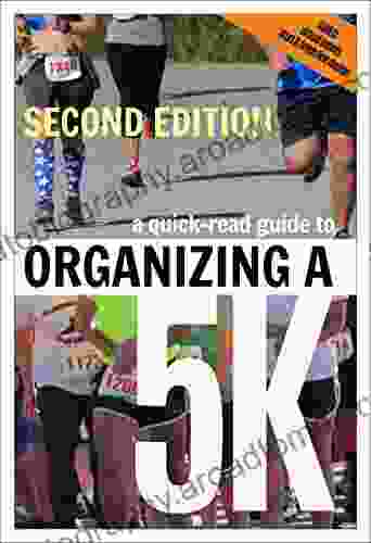 A Quick Read Guide To Organizing A 5K SECOND EDITION