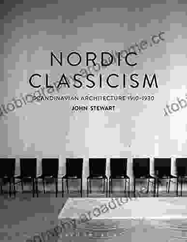 Nordic Classicism: Scandinavian Architecture 1910 1930