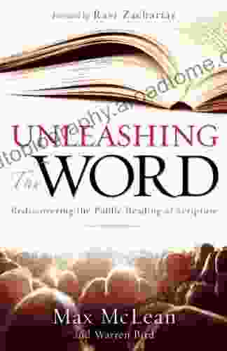 Unleashing The Word: Rediscovering The Public Reading Of Scripture