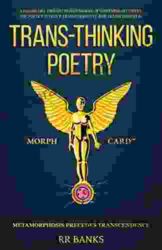 Trans Thinking Poetry: A Remarkable Thought Provoking Of Contemporary Poetry