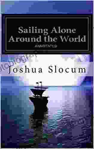 Sailing Alone Around The World Annotated