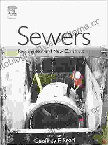 Sewers: Replacement and New Construction